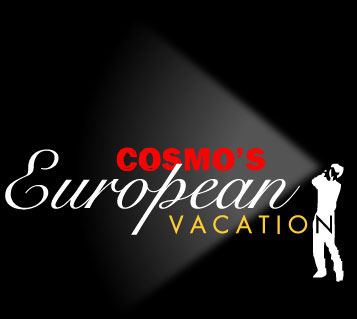 Cosmo's European Vacation